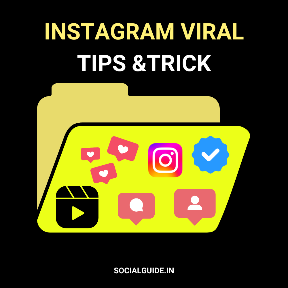 Instagram Viral Tips